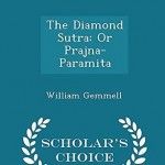 Diamond Sutra Or Prajna Paramita William Gemmel