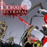 BloodRayne Betrayal 8 BloodRayne Betrayal