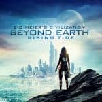 Sid Meiers Civilization Beyond Earth Rising Tide